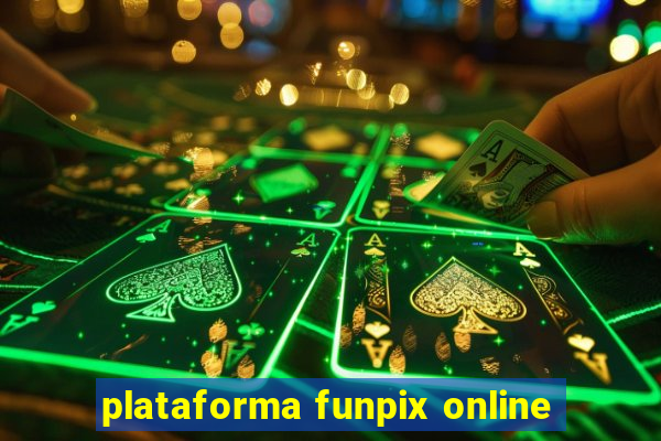 plataforma funpix online